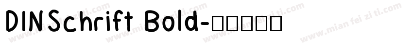 DINSchrift Bold字体转换
